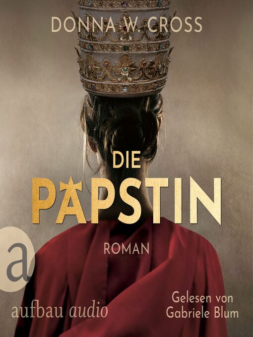 Title details for Die Päpstin (Gekürzt) by Donna W. Cross - Available
